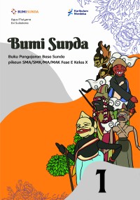 Image of Bumi Sunda Buku Pangajaran Basa Sunda pikeun SMA Fase E Kelas X