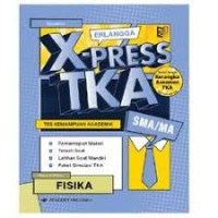 Image of Erlangga X-PRESS TKA SMA/MA Fisika